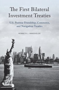 bokomslag The First Bilateral Investment Treaties