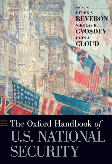 The Oxford Handbook of U.S. National Security 1