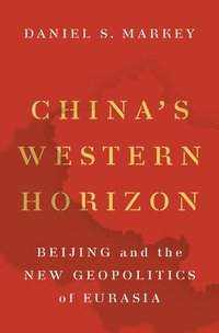 bokomslag China's Western Horizon