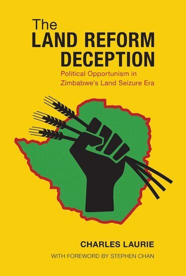 Charles Laurie - The Land Reform Deception, Häftad