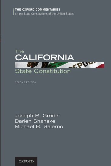 Joseph R. Grodin, Darien Shanske, Michael B. Salerno - The California State Constitution, Häftad