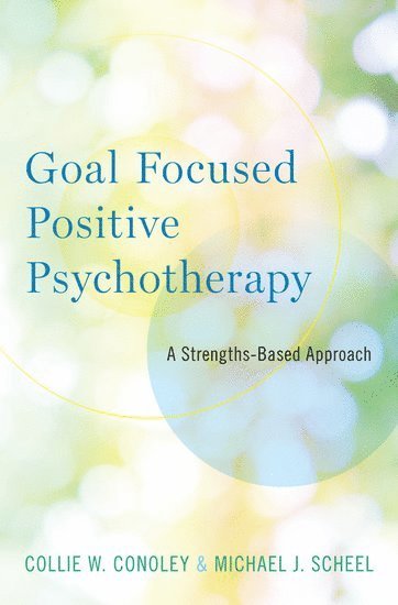 Goal Focused Positive Psychotherapy 1