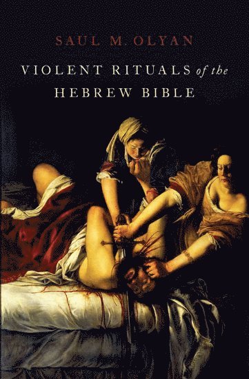 Violent Rituals of the Hebrew Bible 1