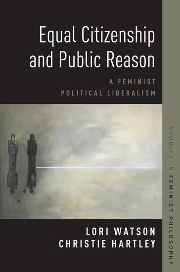 Christie Hartley, Lori Watson - Equal Citizenship and Public Reason, Inbunden