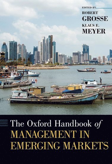 The Oxford Handbook of Management in Emerging Markets 1
