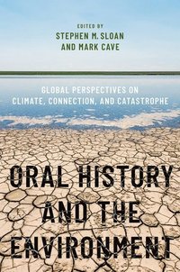 bokomslag Oral History and the Environment