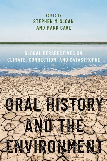 Oral History and the Environment 1