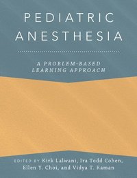 bokomslag Pediatric Anesthesia: A Problem-Based Learning Approach