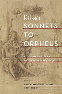 bokomslag Rilke's Sonnets to Orpheus