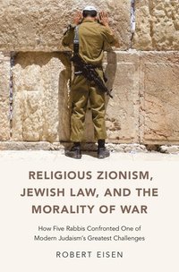 bokomslag Religious Zionism, Jewish Law, and the Morality of War