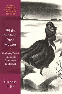 bokomslag White Writers, Race Matters