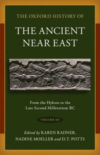 bokomslag The Oxford History of the Ancient Near East