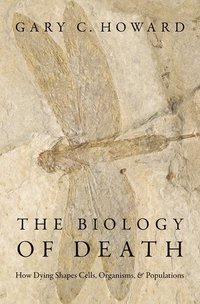 bokomslag The Biology of Death