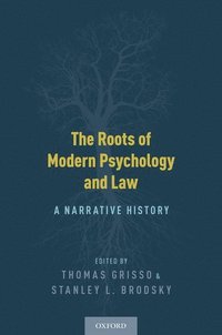 bokomslag The Roots of Modern Psychology and Law