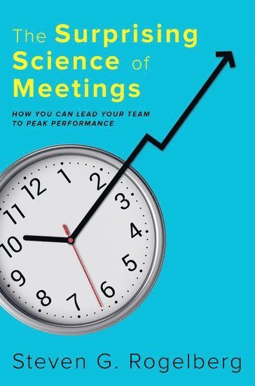 bokomslag The Surprising Science of Meetings