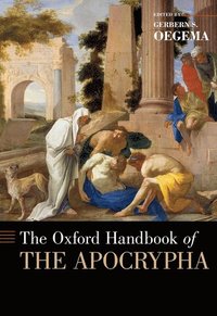 bokomslag The Oxford Handbook of the Apocrypha