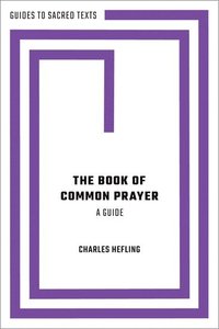 bokomslag The Book of Common Prayer: A Guide