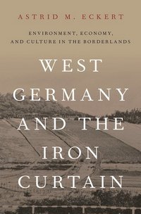 bokomslag West Germany and the Iron Curtain