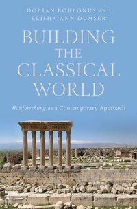 bokomslag Building the Classical World