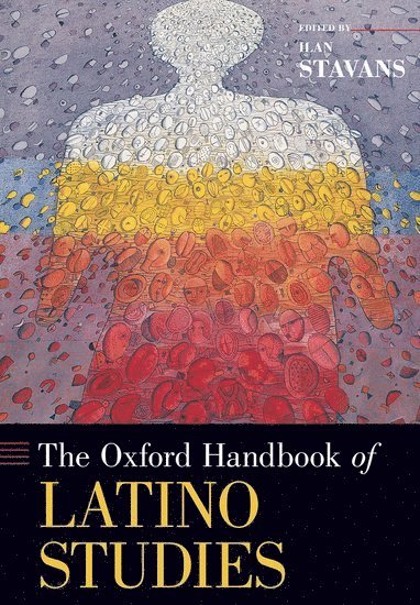 The Oxford Handbook of Latino Studies 1
