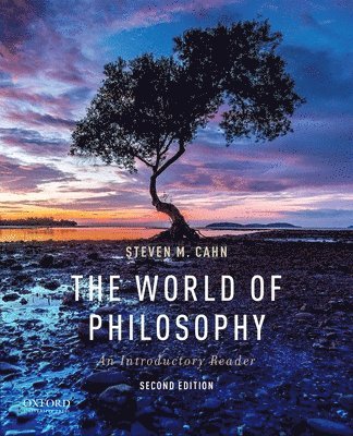 Steven M. Cahn - The World of Philosophy: An Introductory Reader, Häftad