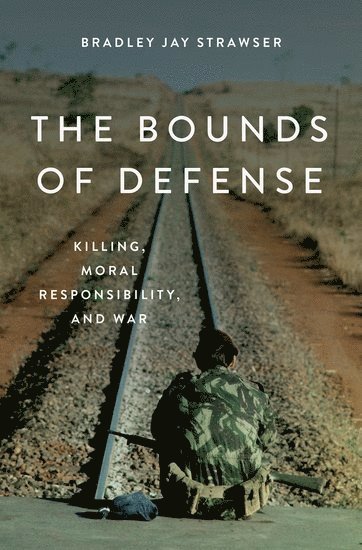 bokomslag The Bounds of Defense