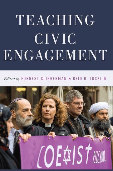 Forrest Clingerman, Reid B. Locklin - Teaching Civic Engagement, Häftad