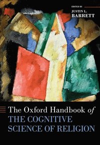 bokomslag The Oxford Handbook of the Cognitive Science of Religion