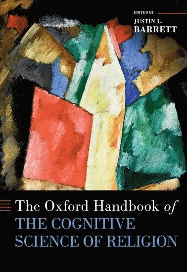 The Oxford Handbook of the Cognitive Science of Religion 1