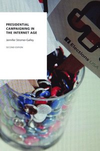 bokomslag Presidential Campaigning in the Internet Age