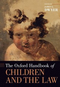 bokomslag The Oxford Handbook of Children and the Law