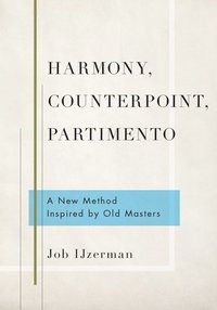 bokomslag Harmony, Counterpoint, Partimento