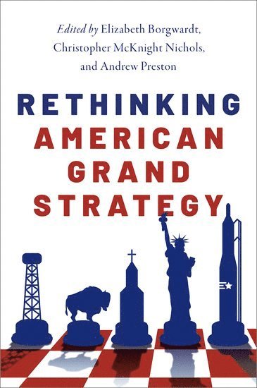 Rethinking American Grand Strategy 1