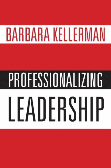 bokomslag Professionalizing Leadership