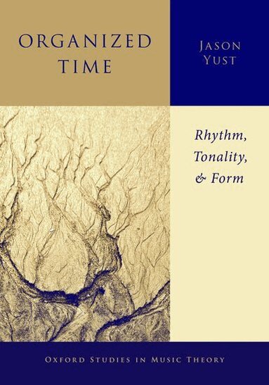 Jason Yust - Organized Time, Inbunden