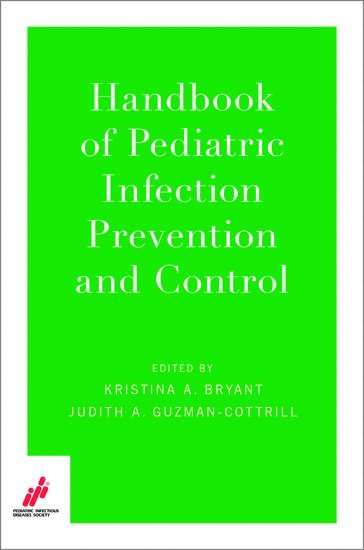 bokomslag Handbook of Pediatric Infection Prevention and Control