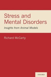 bokomslag Stress and Mental Disorders: Insights from Animal Models