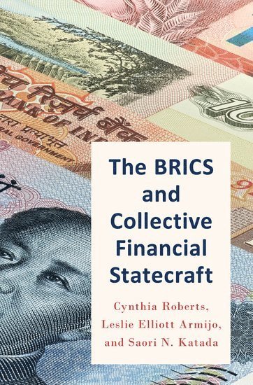 The BRICS and Collective Financial Statecraft 1