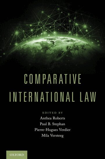 Anthea Roberts, Paul B. Stephan, Pierre-Hugues Verdier, Mila Versteeg - Comparative International Law, Inbunden