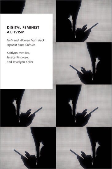 Kaitlynn Mendes, Jessica Ringrose, Jessalynn Keller - Digital Feminist Activism, Häftad