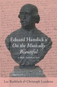 bokomslag Eduard Hanslick's On the Musically Beautiful