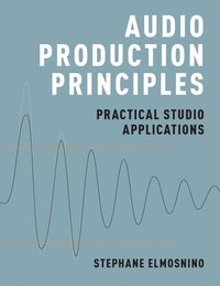 bokomslag Audio Production Principles