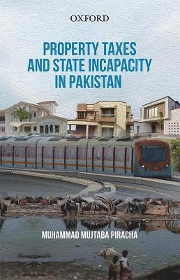 Property Taxes and State Incapacity in Pakistan 1