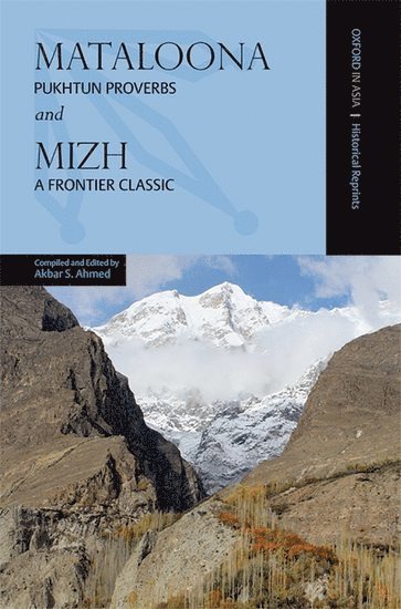 Mataloona and Mizh: Pukhtun Proverbs and a Frontier Classic 1