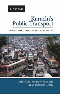 bokomslag Karachis Public Transport: Origins, Evolution, and Future Planning