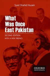 bokomslag What Was Once East Pakistan