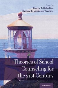 bokomslag Theories of School Counseling Delivery for the 21st Century