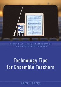 bokomslag Technology Tips for Ensemble Teachers