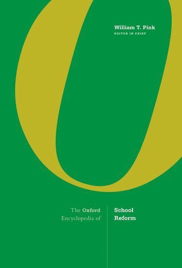 bokomslag The Oxford Encyclopedia of School Reform