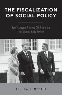 bokomslag The Fiscalization of Social Policy